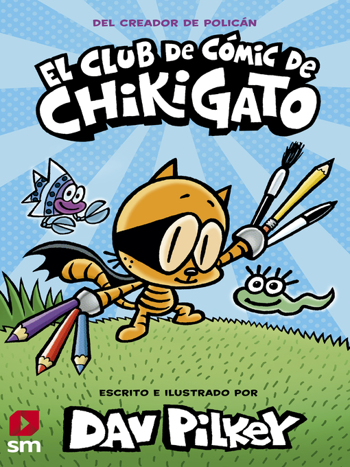 Title details for El Club de Cómic de Chikigato by Dav Pilkey - Wait list